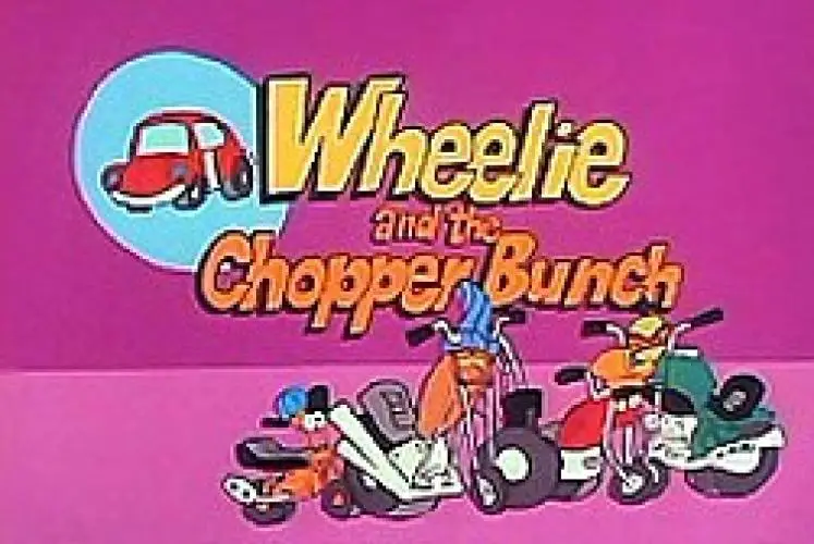 Wheelie and the Chopper Bunch